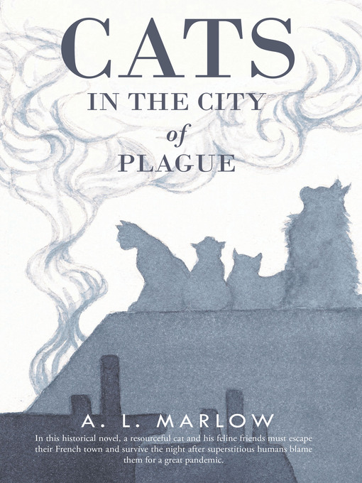 Title details for Cats in the City of Plague by A. L. Marlow - Wait list